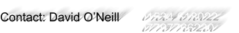 Contact: David ONeill      01534 618022  07797766230